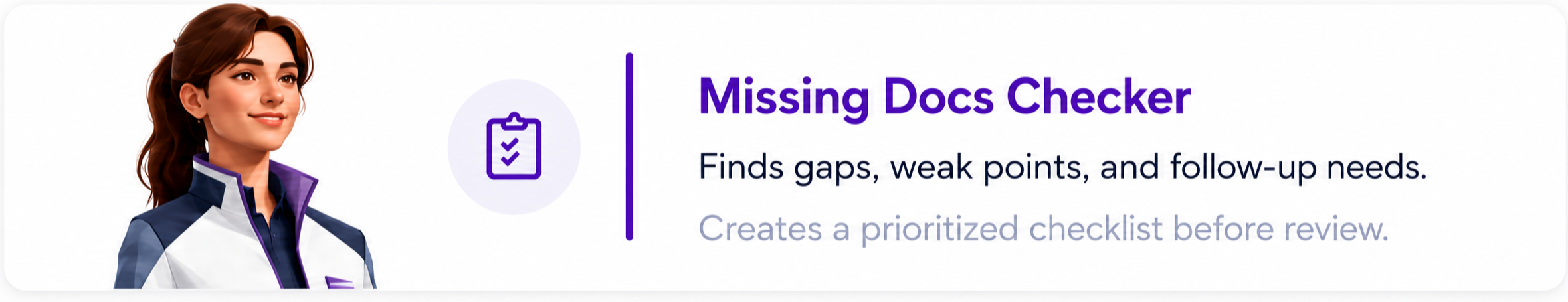 Missing Docs Checker card. Finds gaps, weak points, and follow-up needs.